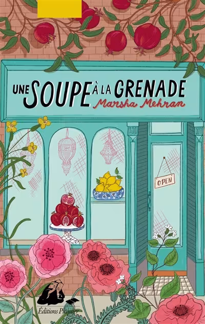 Couverture du roman Une soupe à la grenade de Marsha Mehran